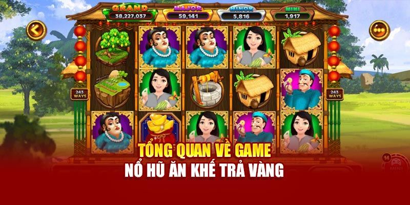 Nắm luật Ăn Khế Trả Vàng trước khi quay để tăng tỷ lệ thắng