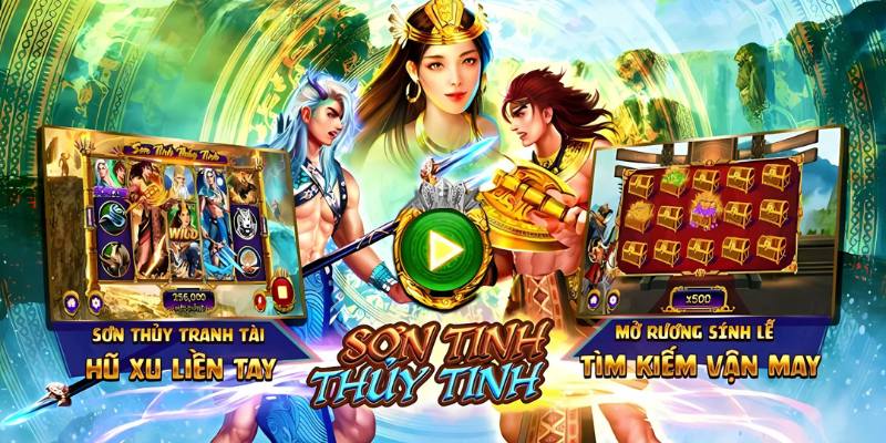 Sơn Tinh Thủy Tinh - Đỉnh Cao Quay Hũ, Rinh Lộc Trăm Tỷ