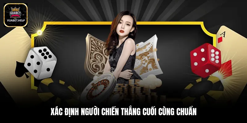 Xác định người chiến thắng cuối cùng chuẩn