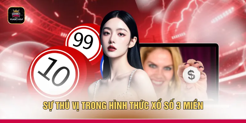 Sự thú vị trong hình thức xổ số 3 miền