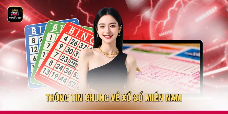 Thông tin chung về xổ số miền Nam