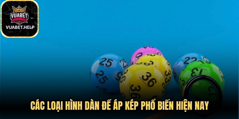 Các loại hình dàn đề áp kép phổ biến hiện nay