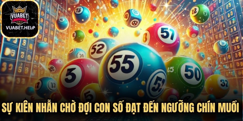 Sự kiên nhẫn chờ đợi con số đạt đến ngưỡng chín muồi là yếu tố sống 
