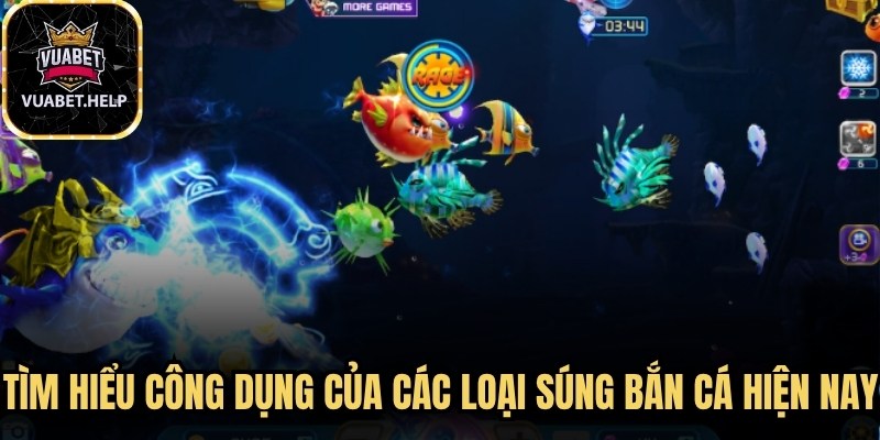 Tìm hiểu công dụng của các loại súng bắn cá hiện nay