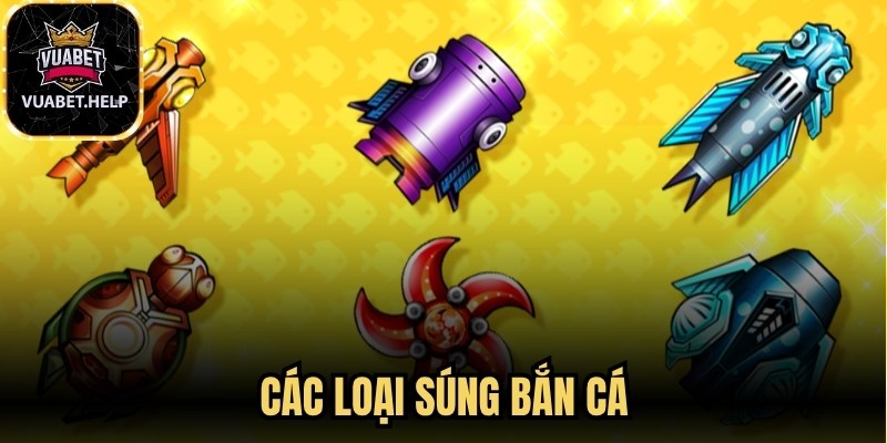 Các Loại Súng Bắn Cá