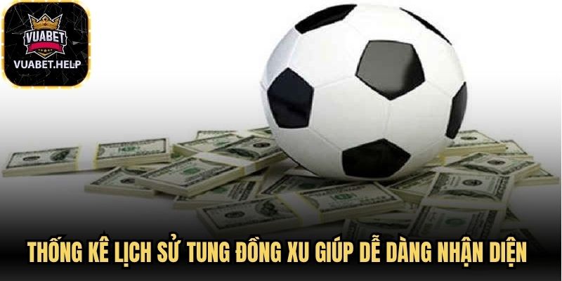 Thống kê lịch sử tung đồng xu giúp người chơi dễ dàng nhận diện tỷ lệ các đội