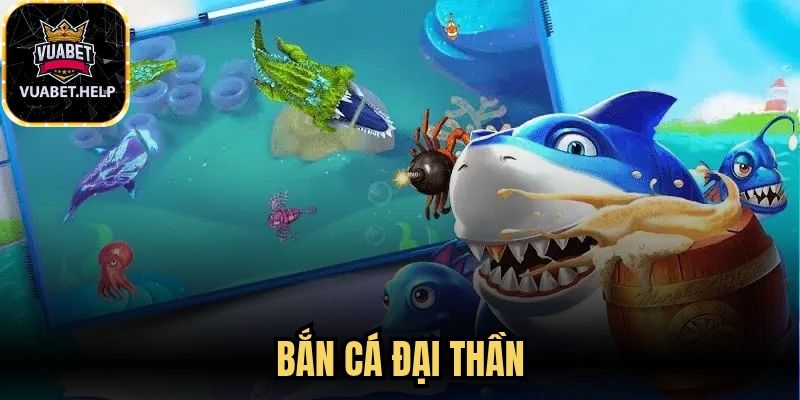 Bắn cá Đại Thần